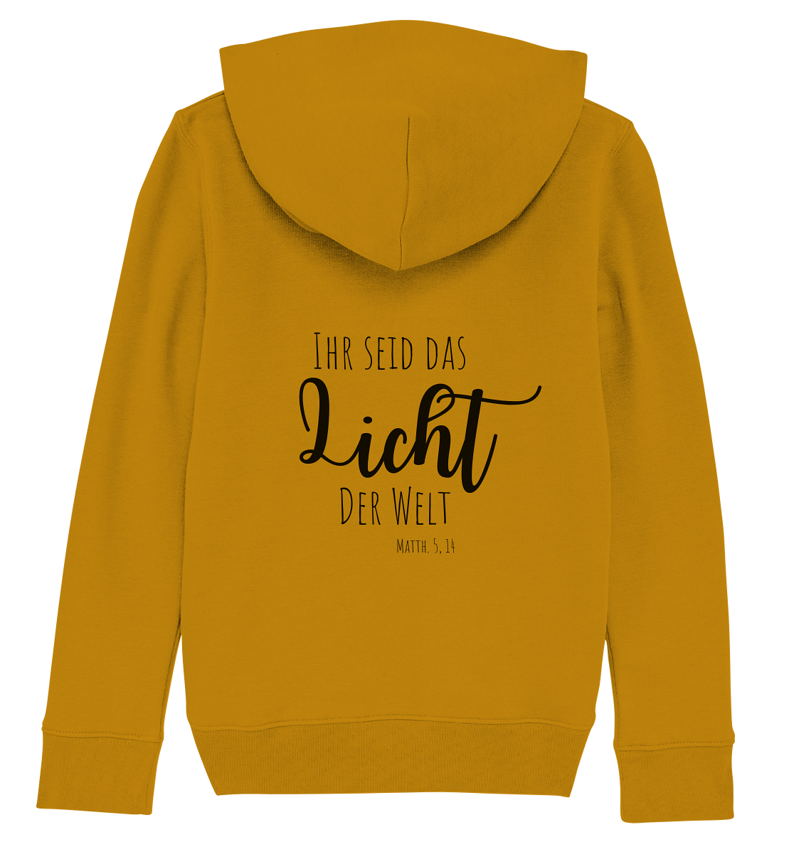 Ihr seid das Licht der Welt - Kids Organic Hoodie - wertvoll und geliebt