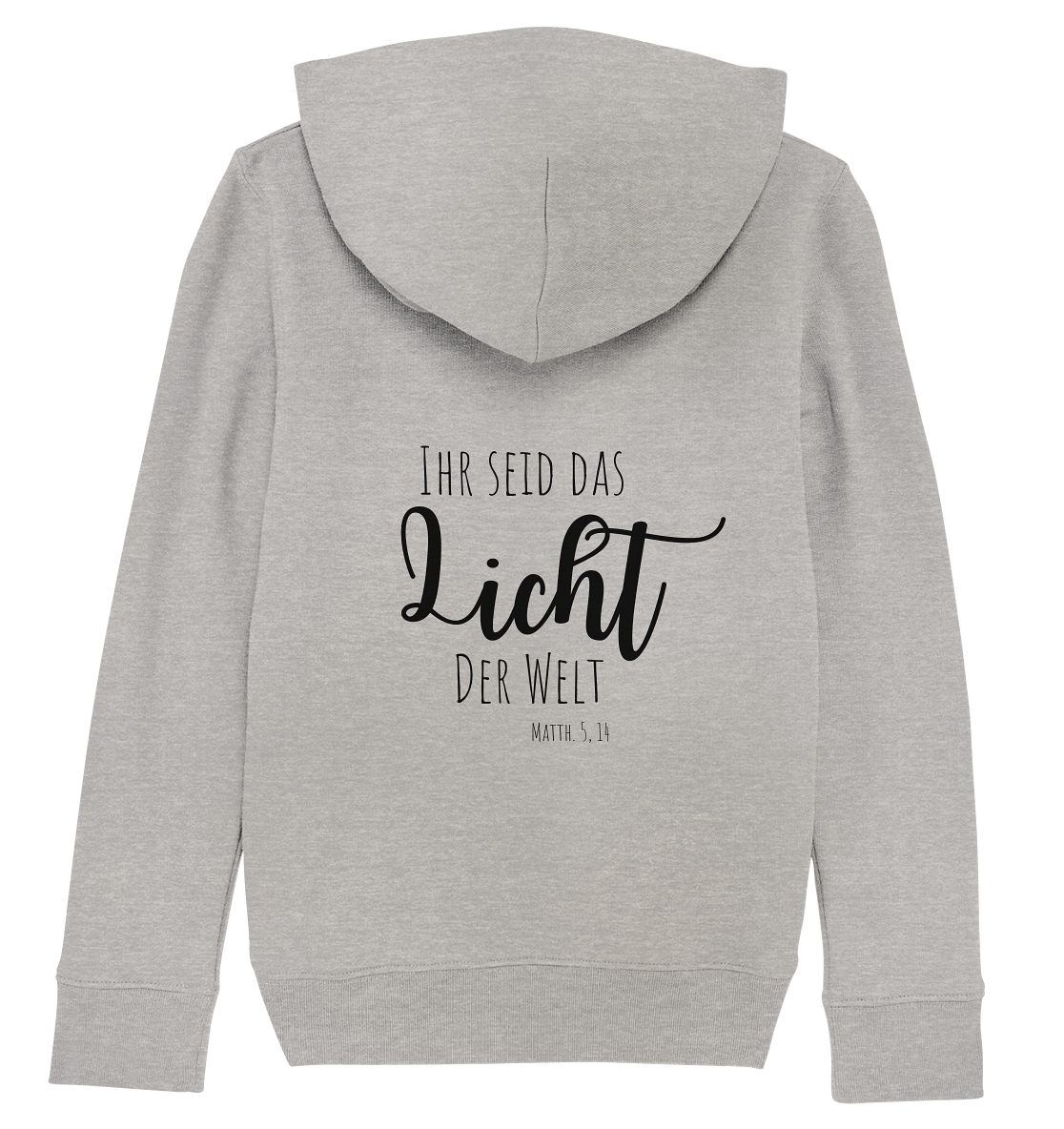Ihr seid das Licht der Welt - Kids Organic Hoodie - wertvoll und geliebt