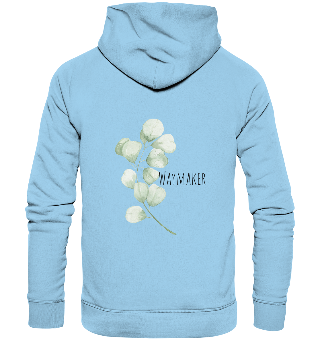 Waymaker - Organic Basic Hoodie - wertvoll und geliebt