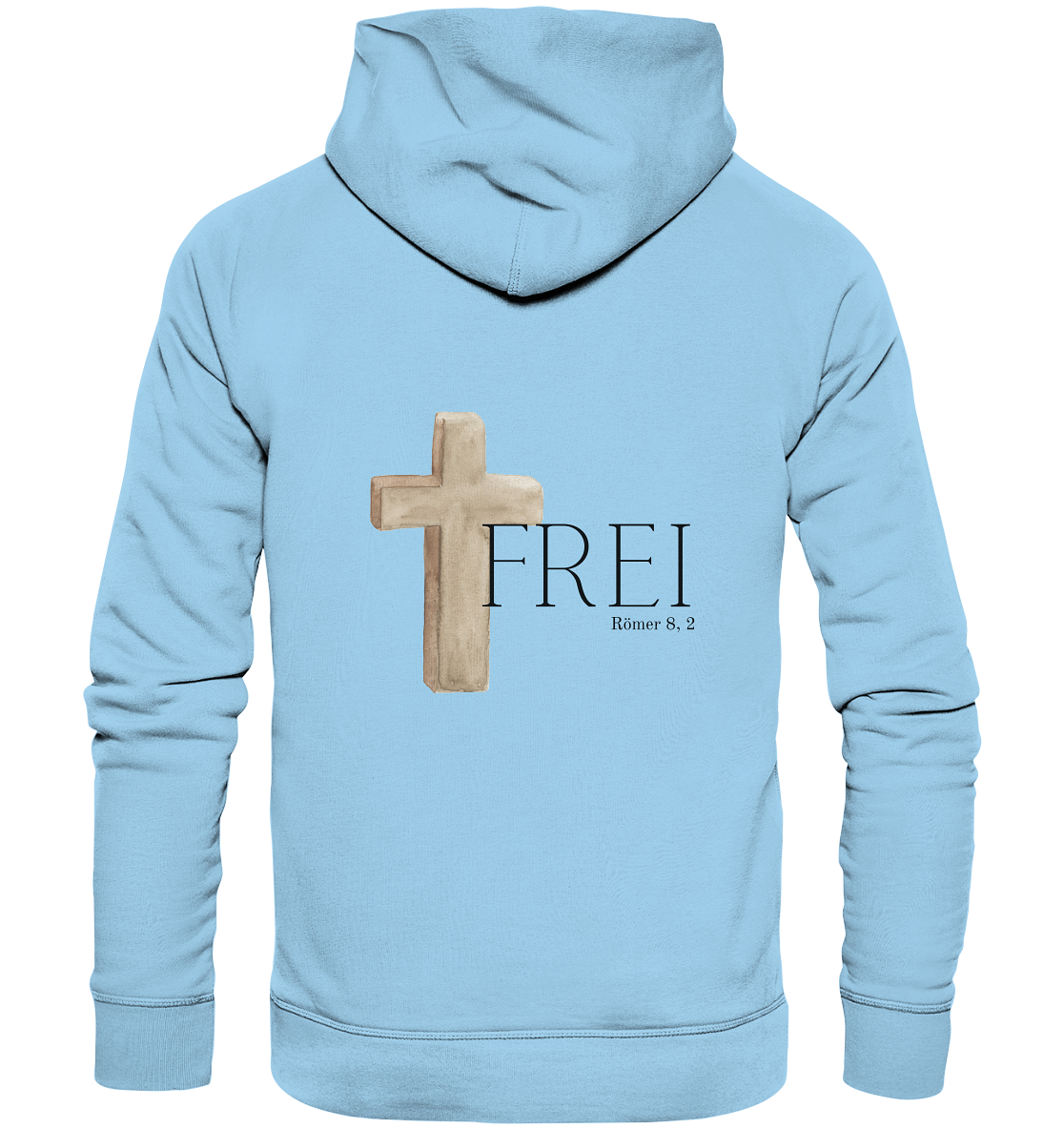 Frei - Organic Basic Hoodie - wertvoll und geliebt