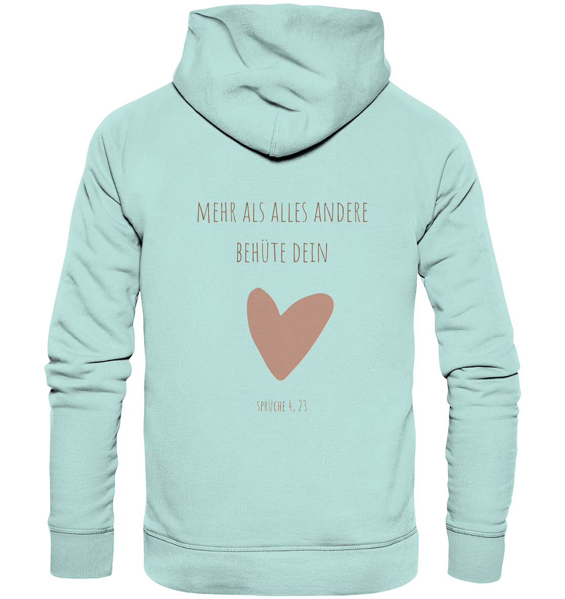 Behüte dein Herz - Organic Basic Hoodie - wertvoll und geliebt