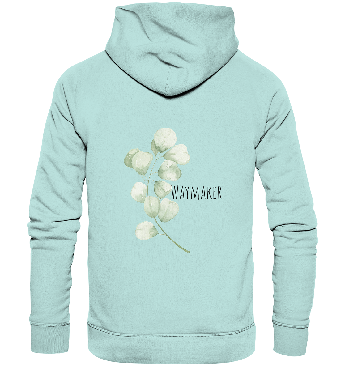 Waymaker - Organic Basic Hoodie - wertvoll und geliebt