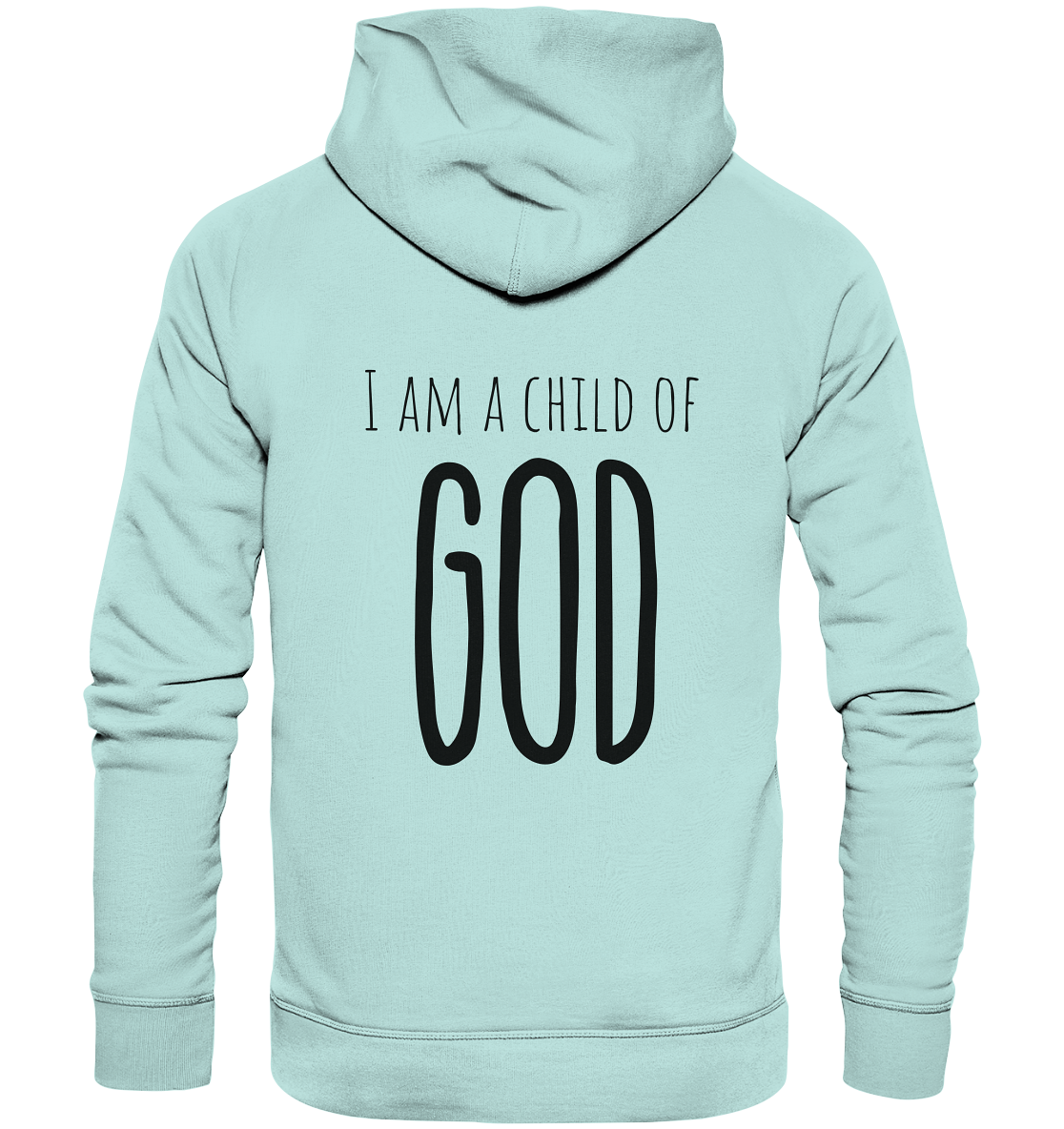 I am a child of God - Organic Basic Hoodie - wertvoll und geliebt