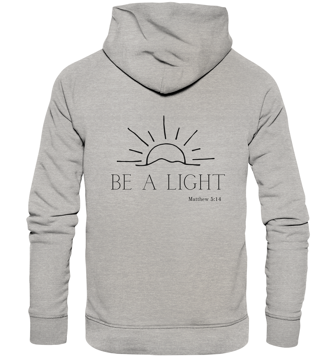 Be a light - Organic Basic Hoodie - wertvoll und geliebt