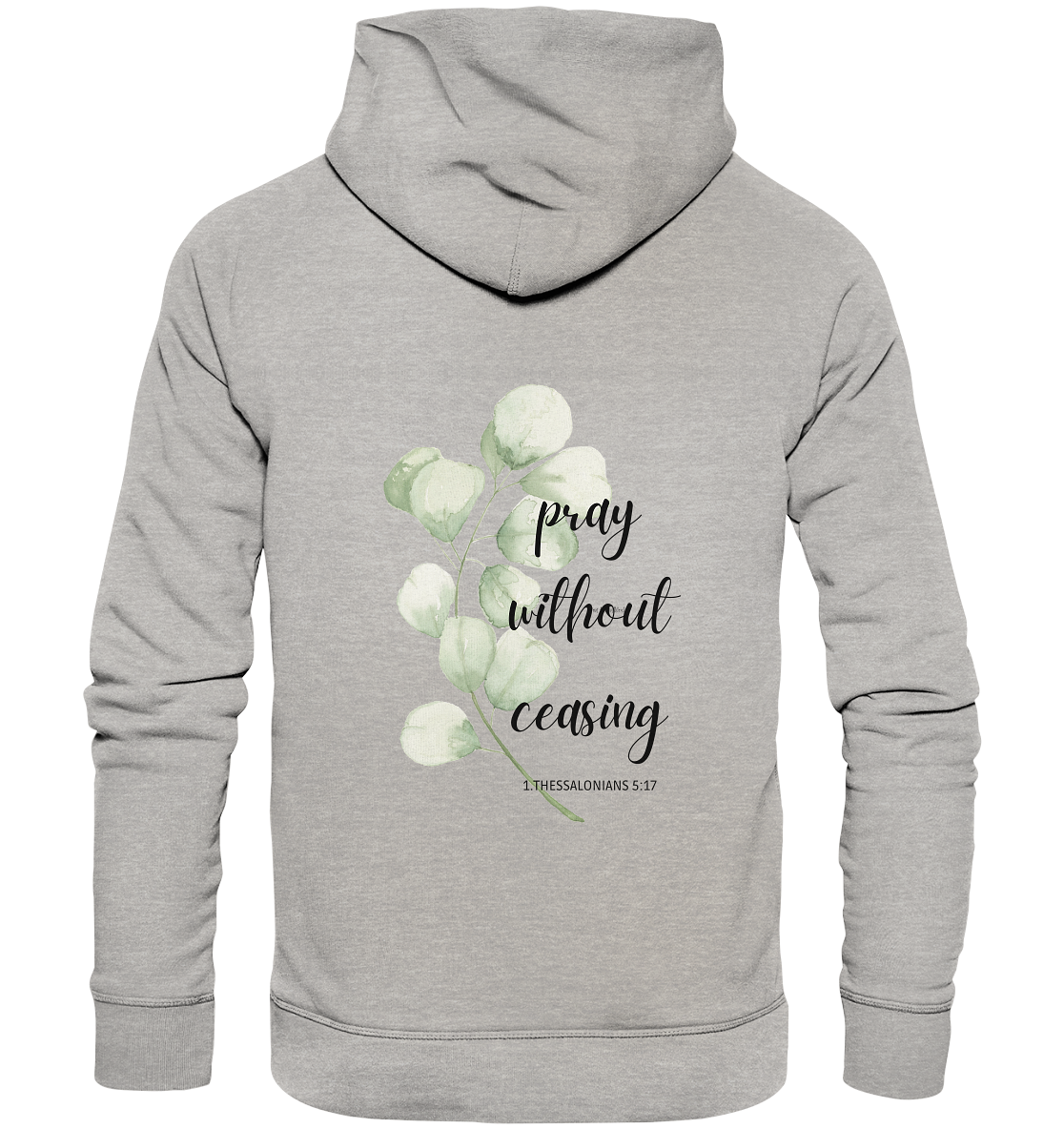 pray without ceasing - Organic Basic Hoodie - wertvoll und geliebt