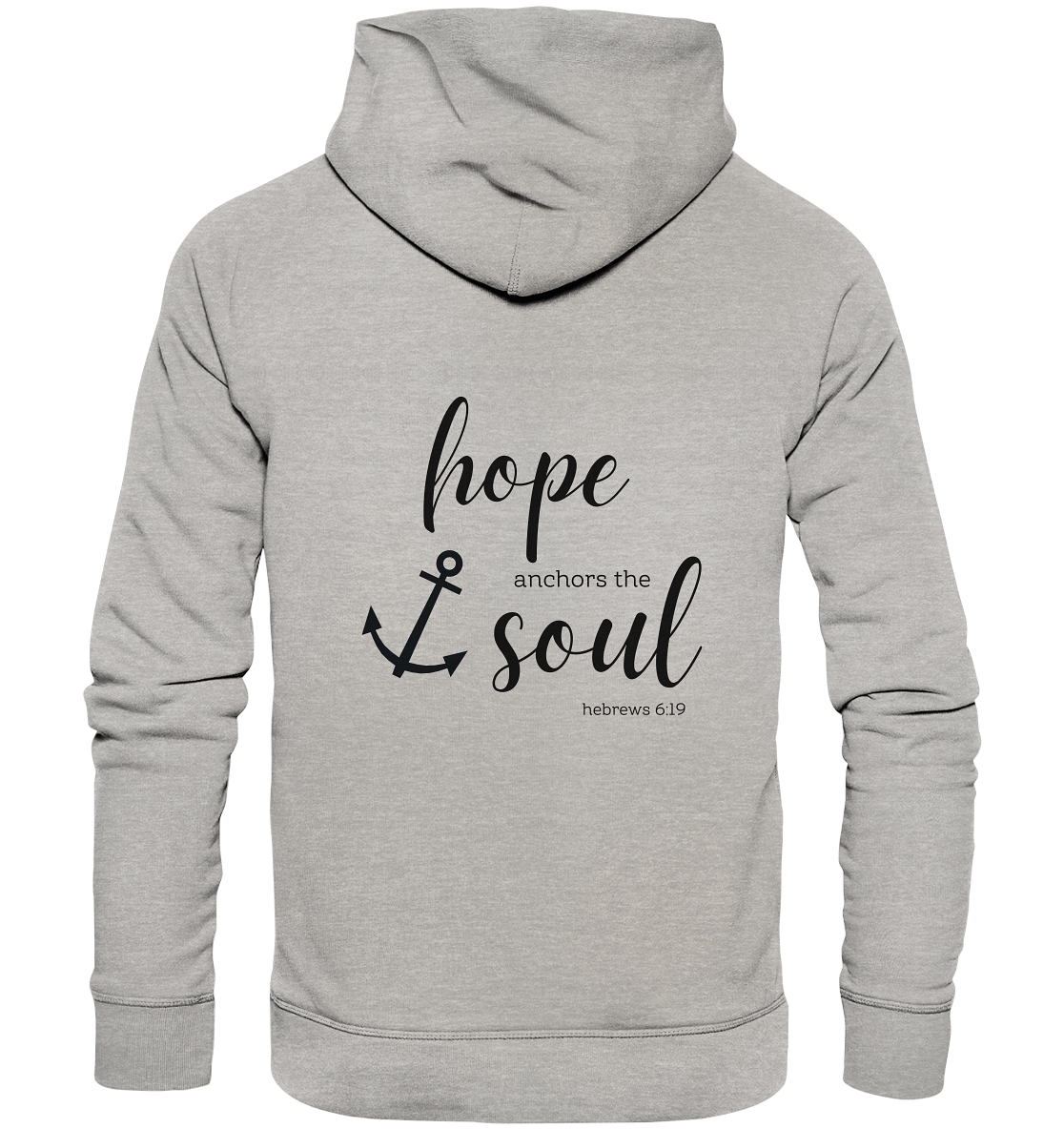 hope anchors the soul - Organic Basic Hoodie - wertvoll und geliebt