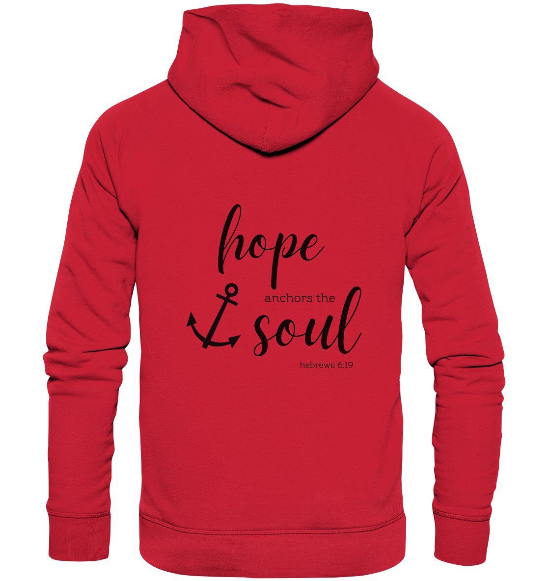 hope anchors the soul - Organic Basic Hoodie - wertvoll und geliebt