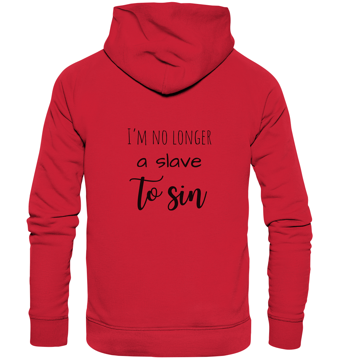 I´m no longer a slave to sin - Organic Basic Hoodie - wertvoll und geliebt