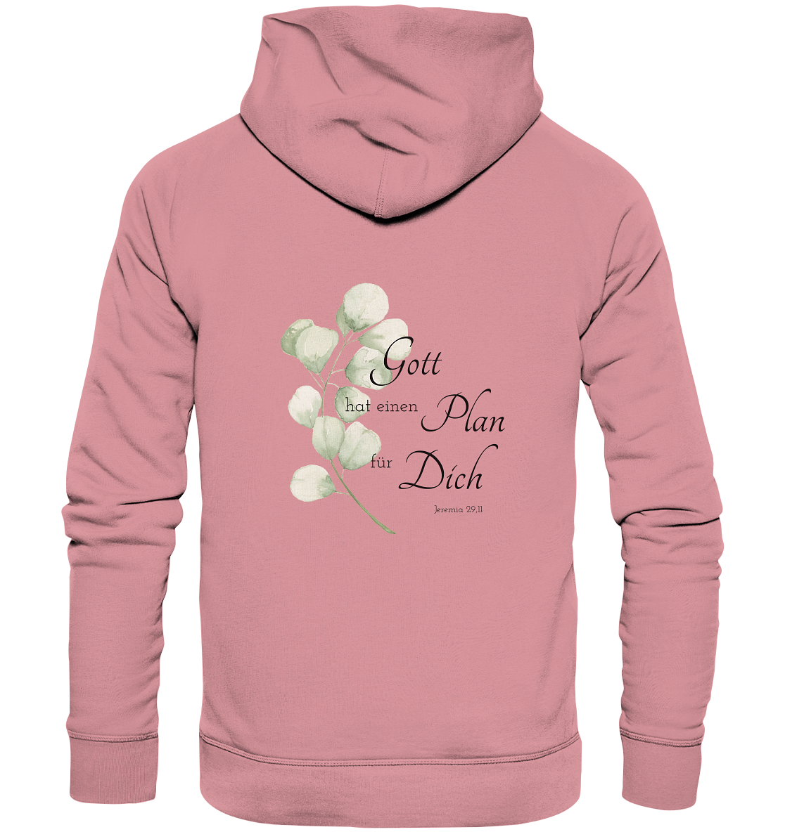 Gott hat einen Plan für Dich - Organic Basic Hoodie - wertvoll und geliebt