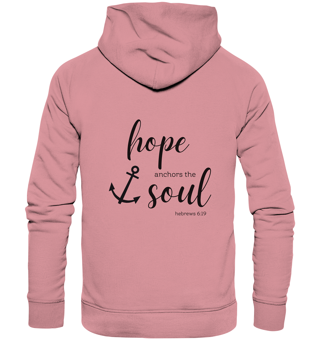 hope anchors the soul - Organic Basic Hoodie - wertvoll und geliebt