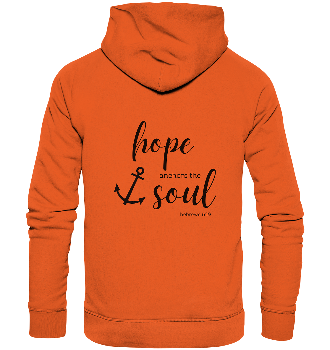 Hope anchors the soul - Organic Basic Hoodie - wertvoll und geliebt