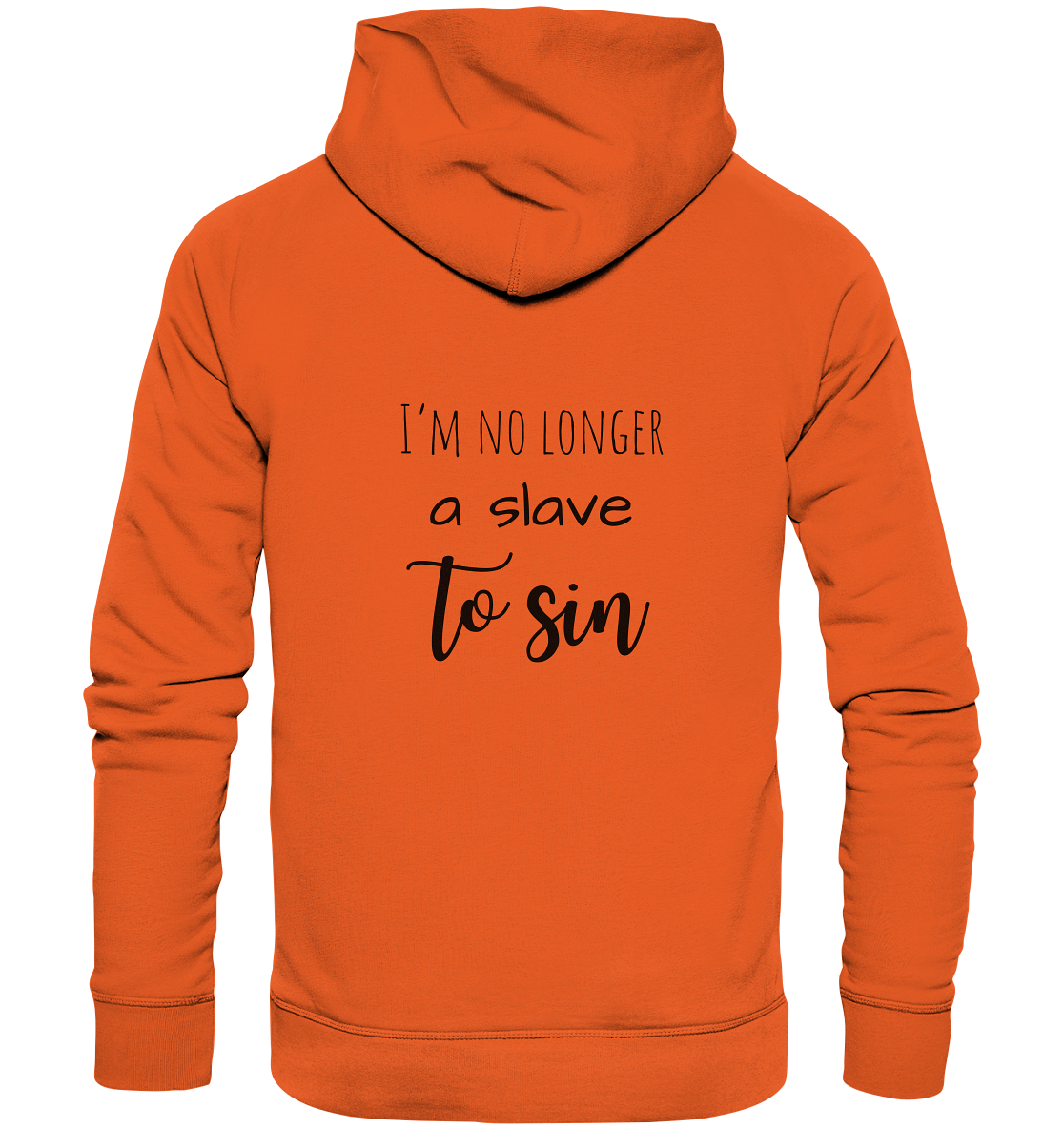 I´m no longer a slave to sin - Organic Basic Hoodie - wertvoll und geliebt