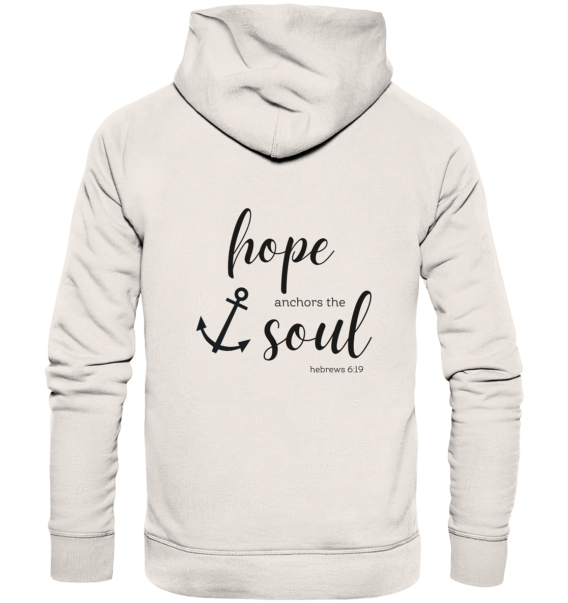 Hope anchors the soul - Organic Basic Hoodie - wertvoll und geliebt