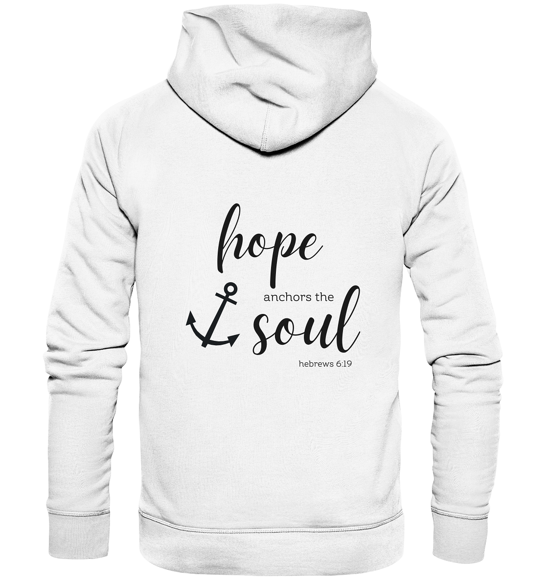 hope anchors the soul - Organic Basic Hoodie - wertvoll und geliebt