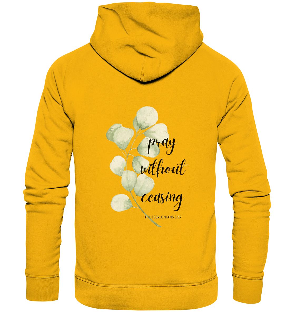 pray without ceasing - Organic Basic Hoodie - wertvoll und geliebt