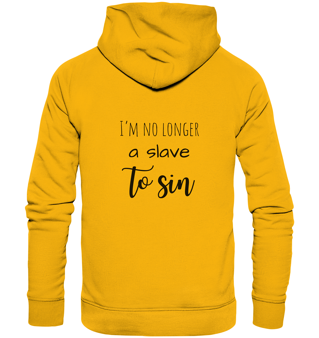 I´m no longer a slave to sin - Organic Basic Hoodie - wertvoll und geliebt