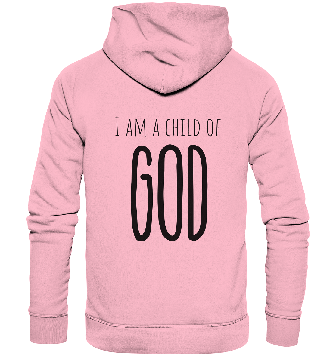 I am a child of God - Organic Basic Hoodie - wertvoll und geliebt