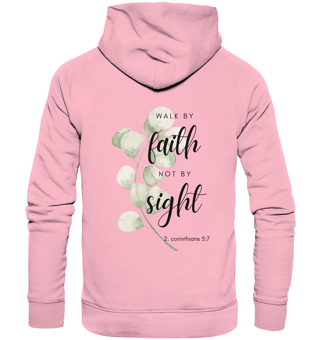 Walk by faith - Organic Basic Hoodie - wertvoll und geliebt