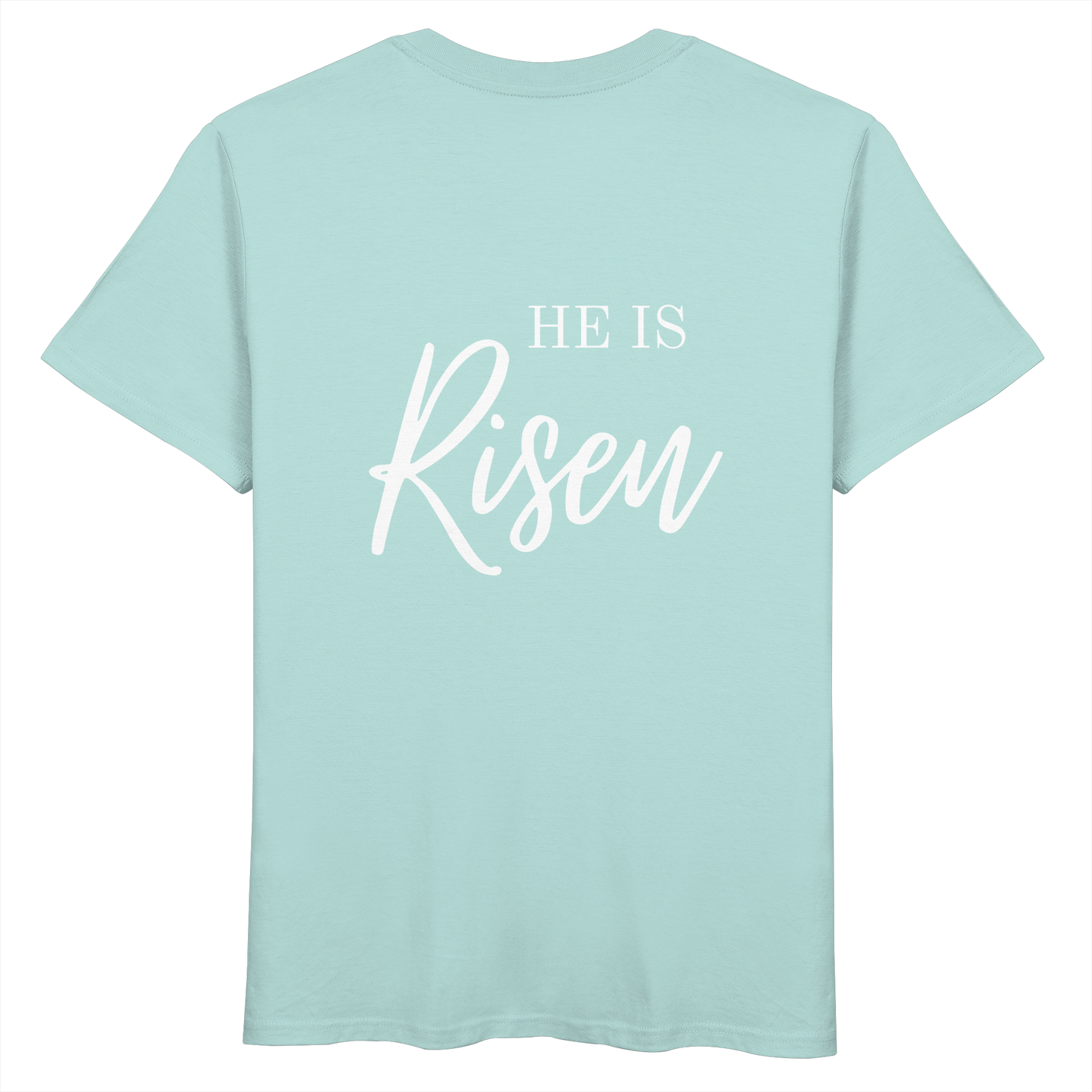 He is risen - Organic Basic Shirt - wertvoll und geliebt