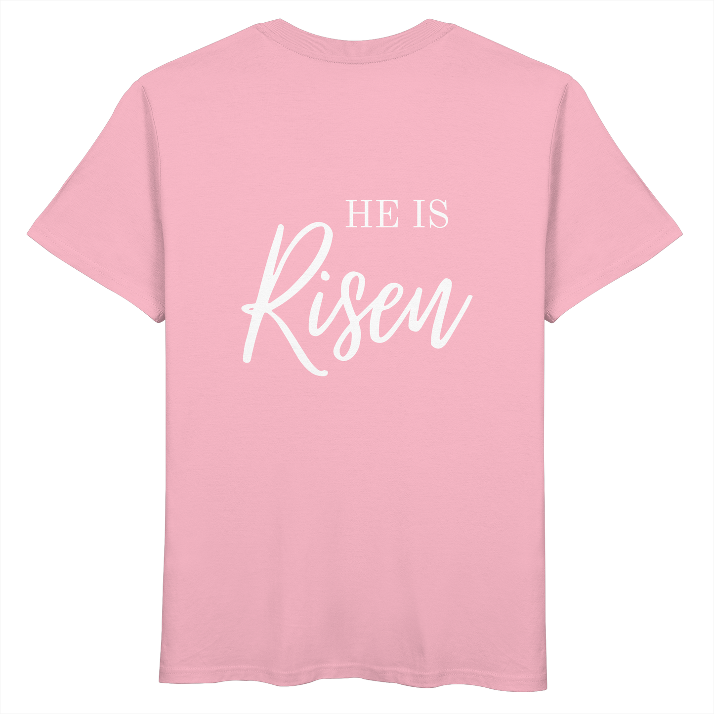 He is risen - Organic Basic Shirt - wertvoll und geliebt