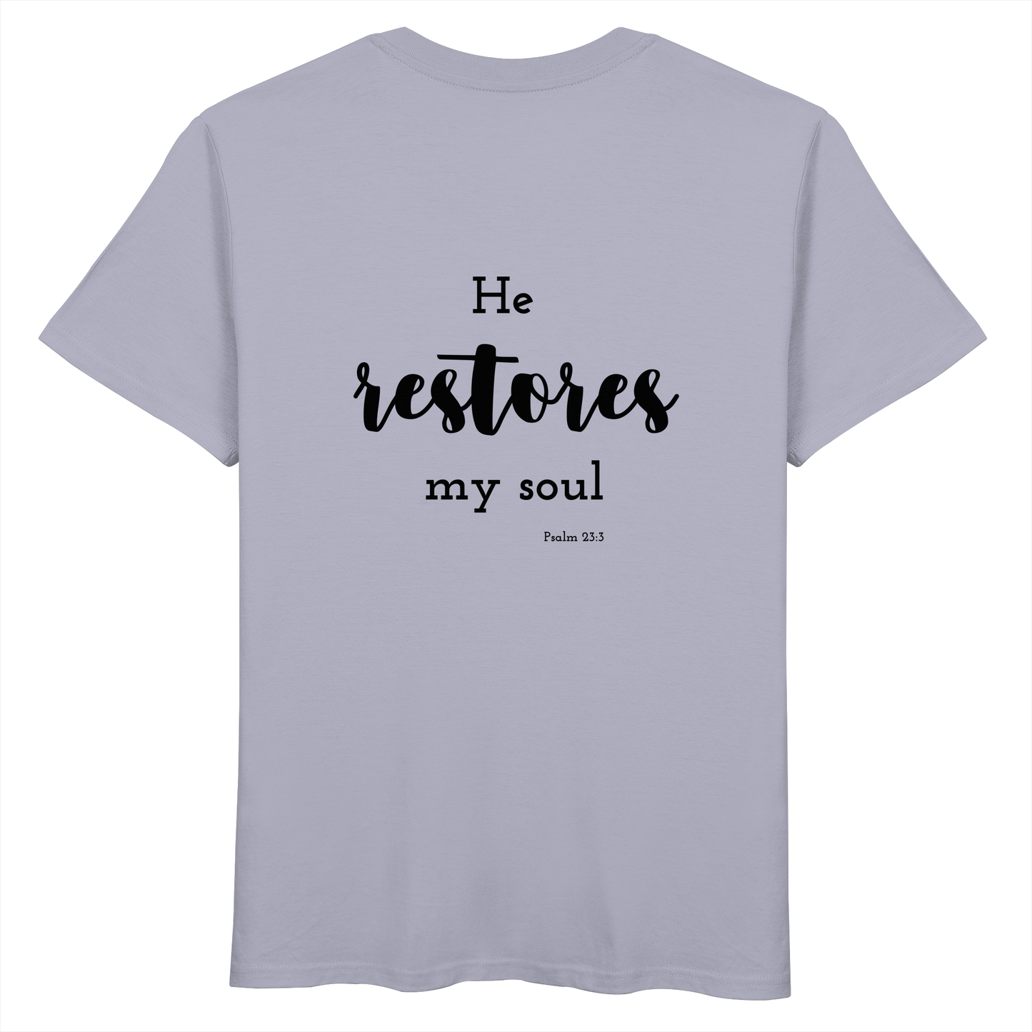 He restores my soul - Organic Basic Shirt - wertvoll und geliebt