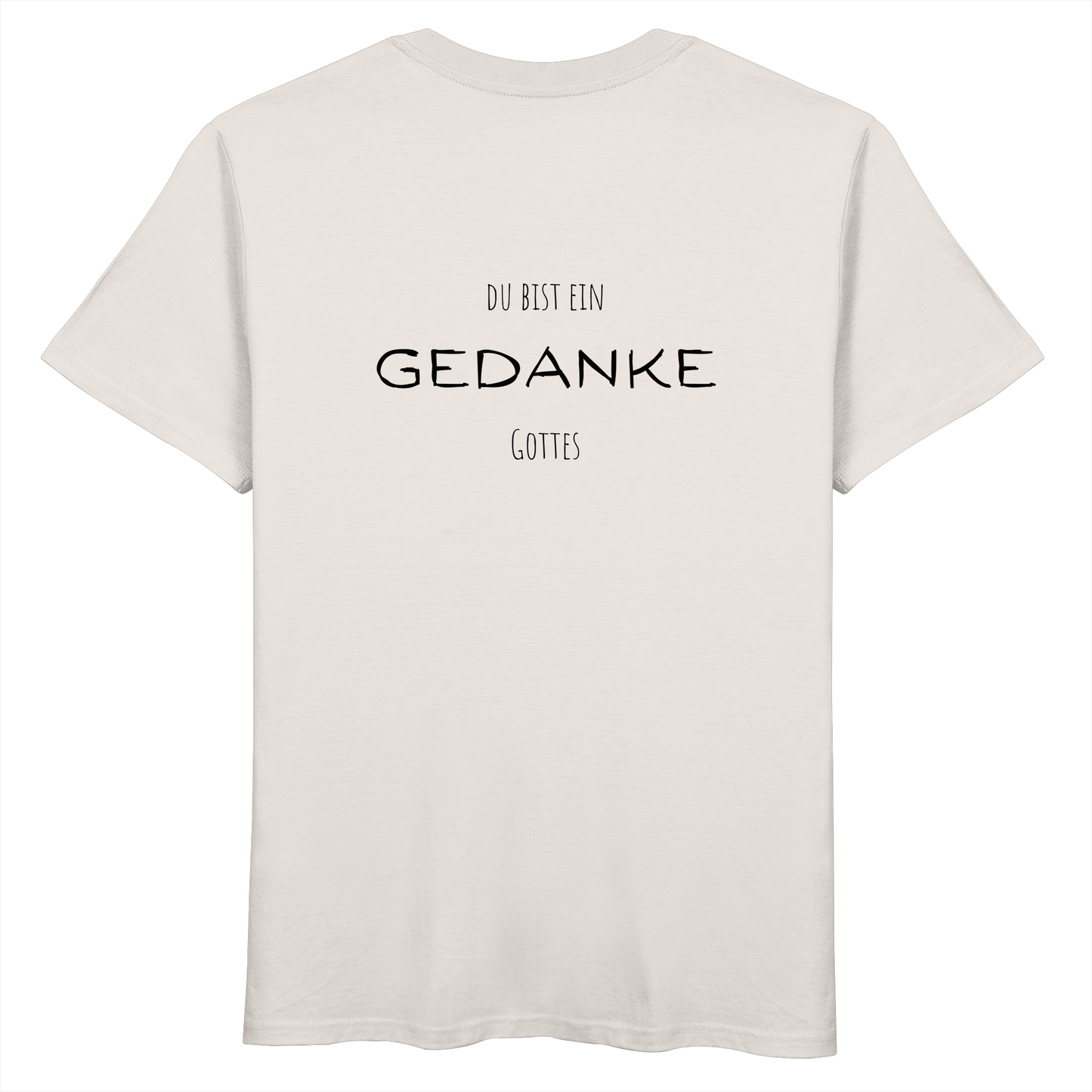 Du bist ein Gedanke Gottes - Organic Basic Shirt - wertvoll und geliebt