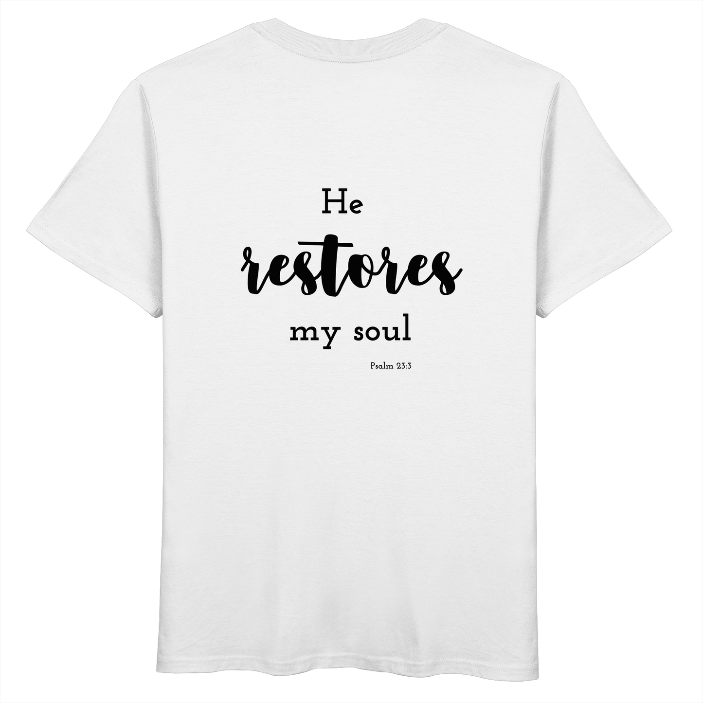 He restores my soul - Organic Basic Shirt - wertvoll und geliebt