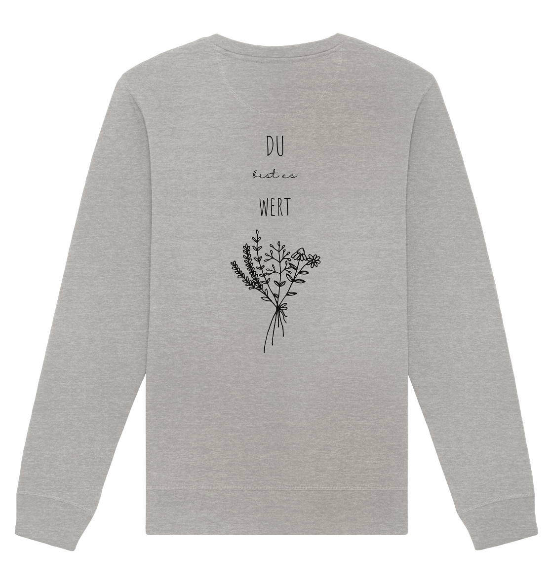 Du bist es wert - Organic Basic Unisex Sweatshirt - wertvoll und geliebt