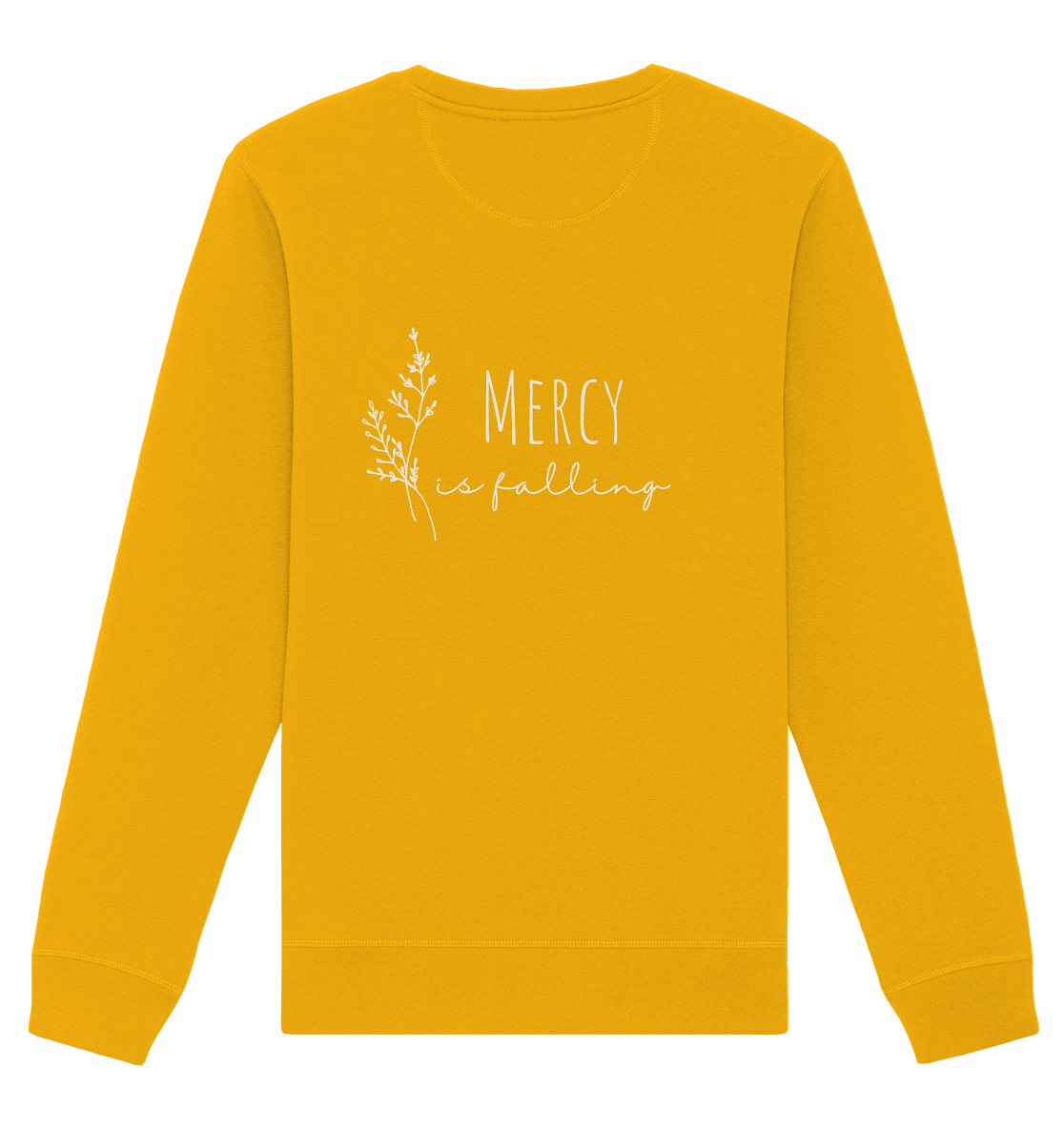 Mercy is falling - Organic Basic Unisex Sweatshirt - wertvoll und geliebt