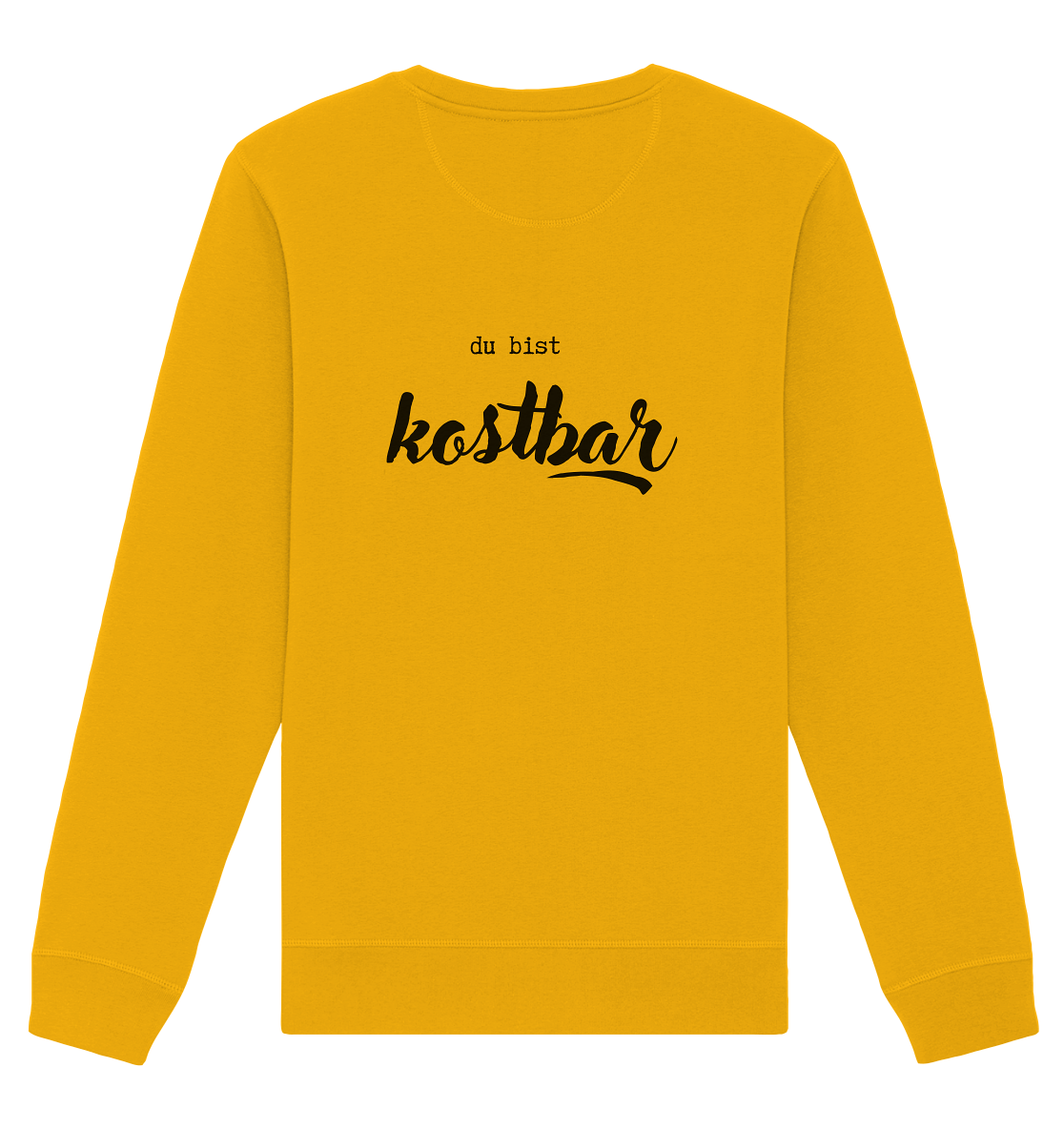 Kostbar - Organic Basic Unisex Sweatshirt - wertvoll und geliebt