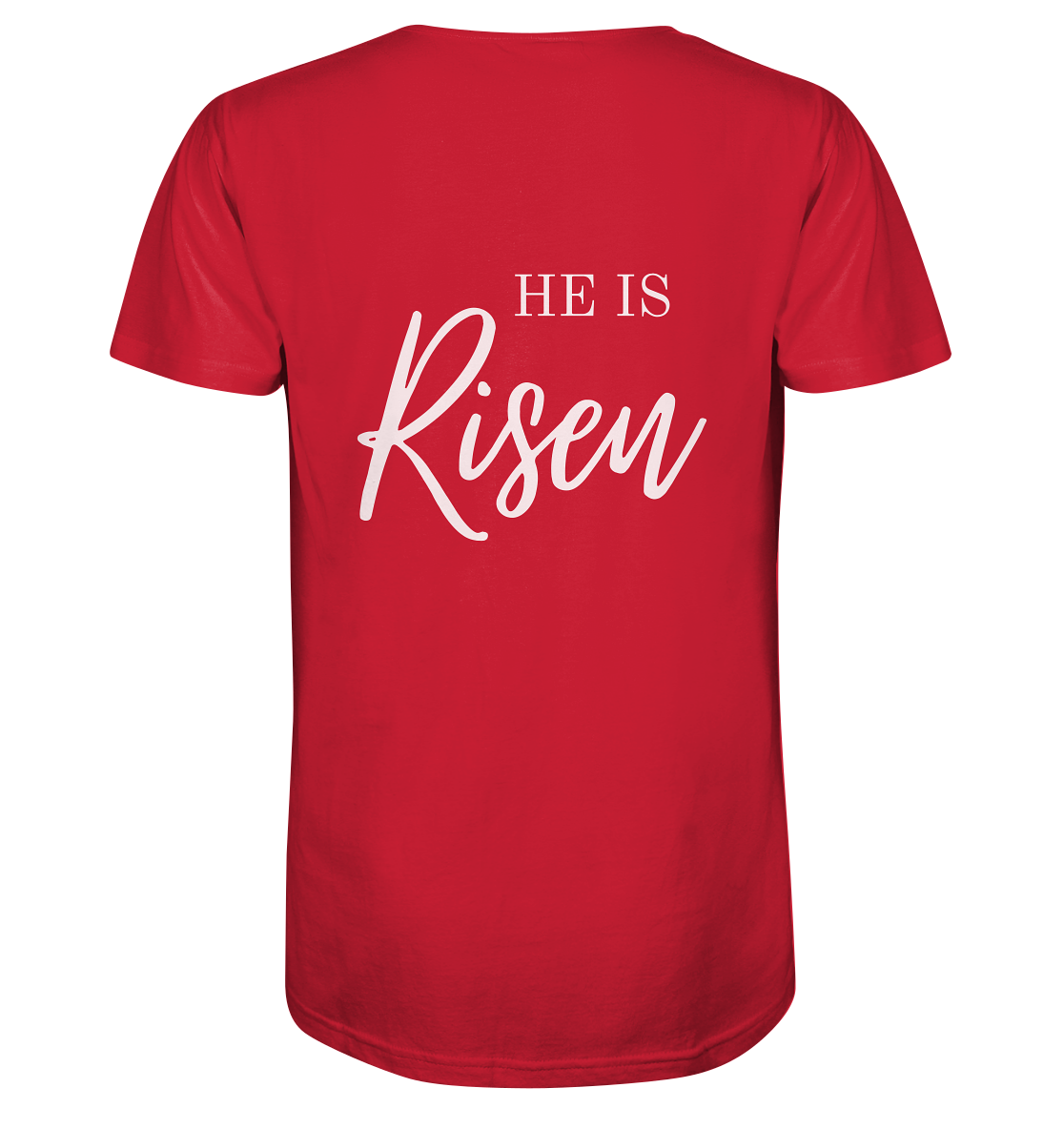 He is risen - Organic Shirt - wertvoll und geliebt