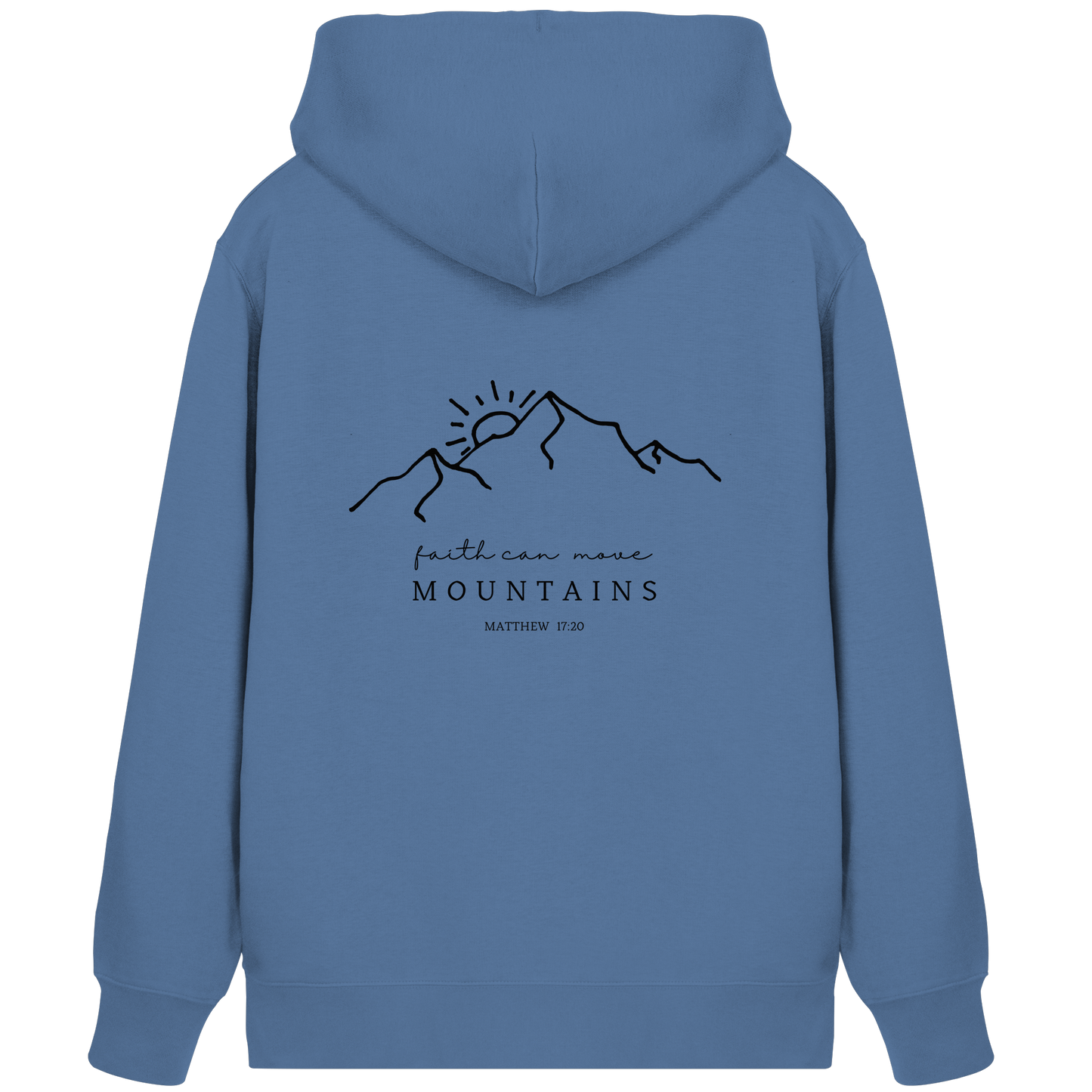 Faith can move mountains - Organic Zipper - wertvoll und geliebt
