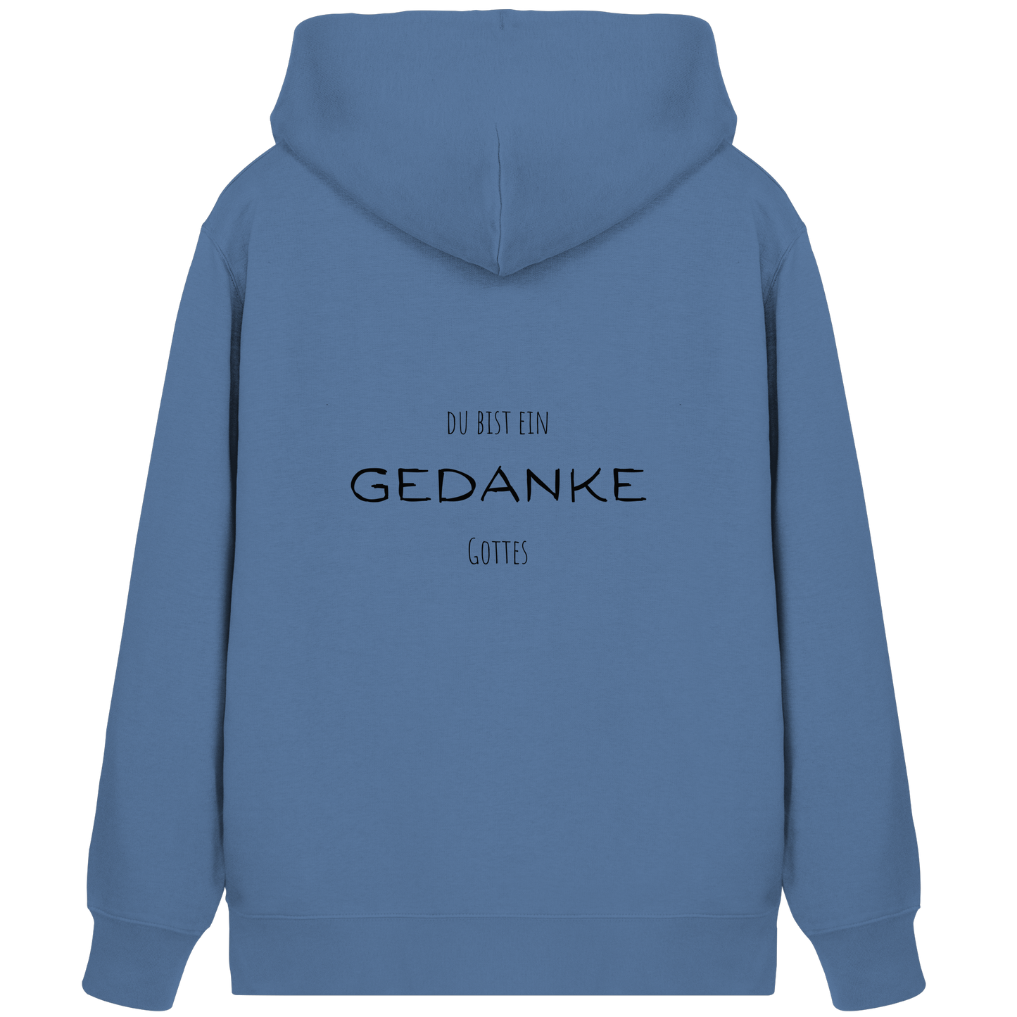 Du bist ein Gedanke Gottes - Organic Zipper - wertvoll und geliebt