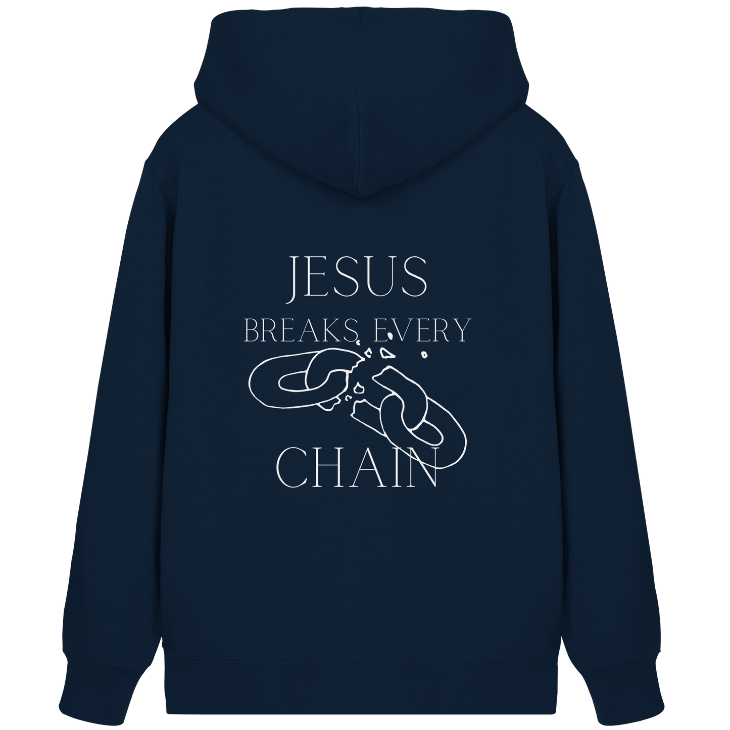 Jesus breaks every chain - Organic Zipper - wertvoll und geliebt
