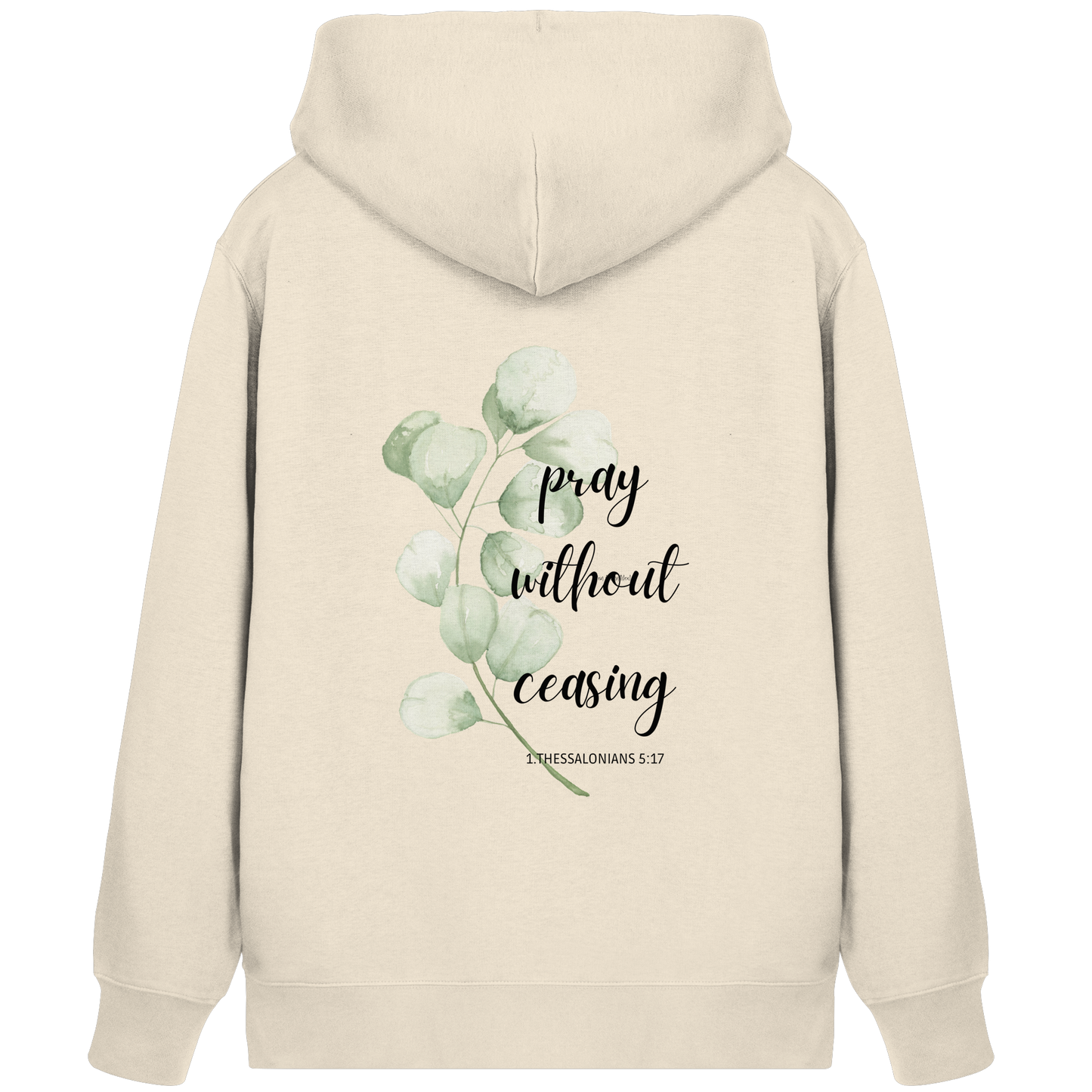 pray without ceasing - Organic Zipper - wertvoll und geliebt