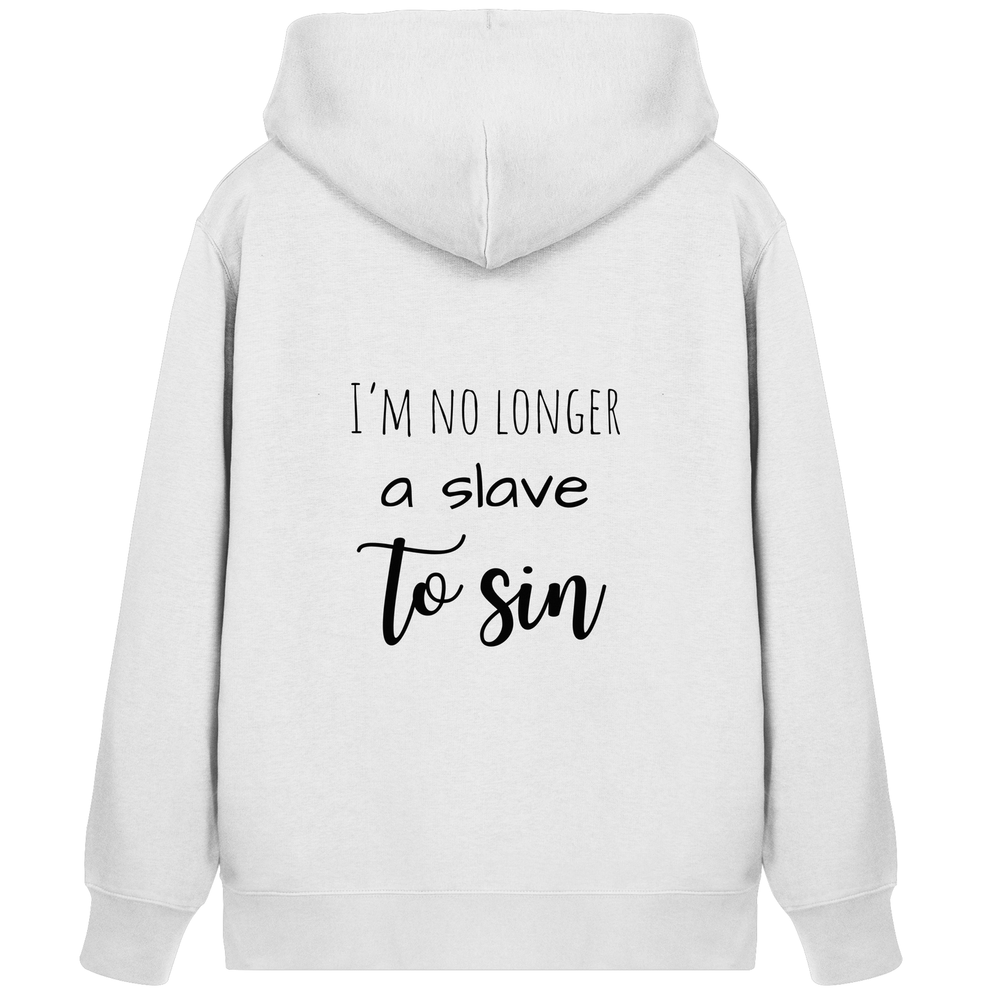 I´m no longer a slave to sin - Organic Zipper - wertvoll und geliebt
