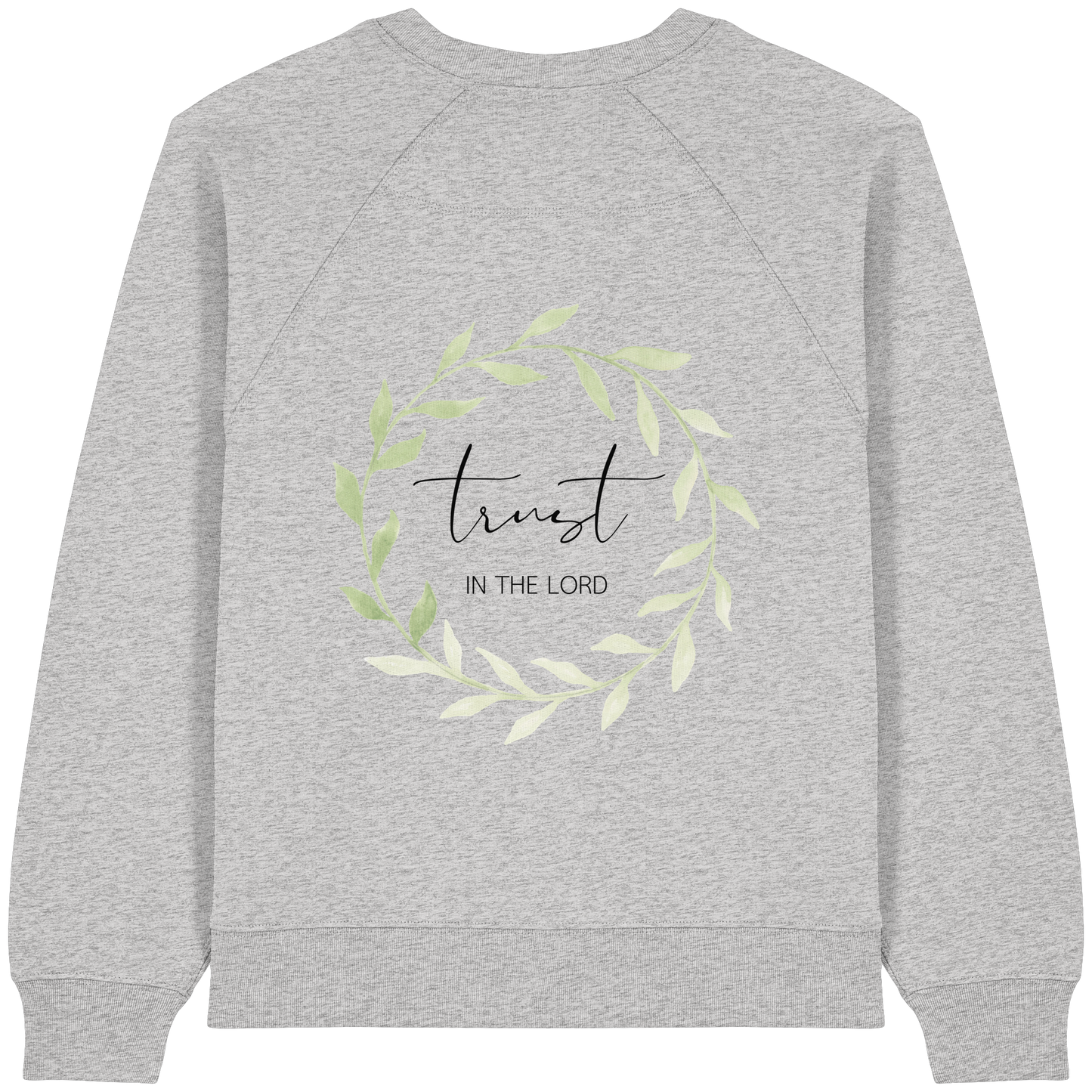 trust in the lord - Womens Organic Raglan Sweatshirt - wertvoll und geliebt