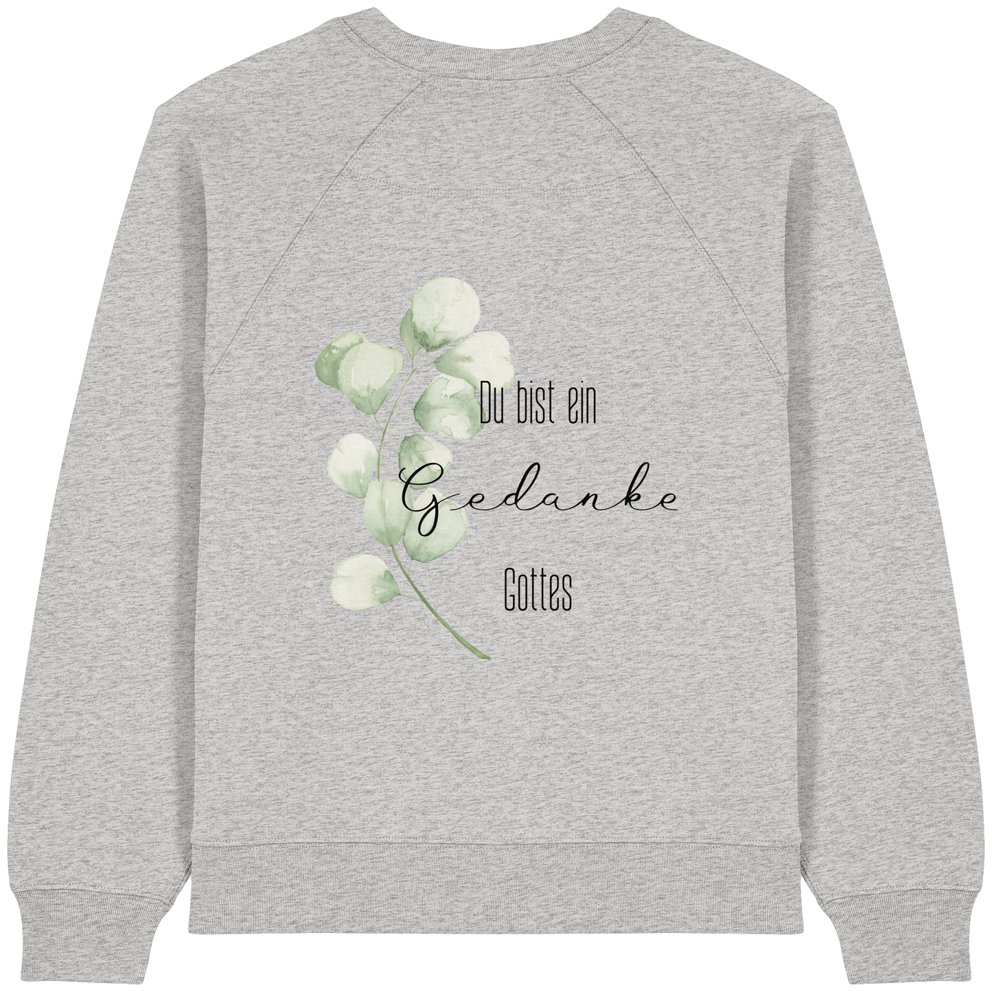 Du bist ein Gedanke Gottes - Womens Organic Raglan Sweatshirt - wertvoll und geliebt