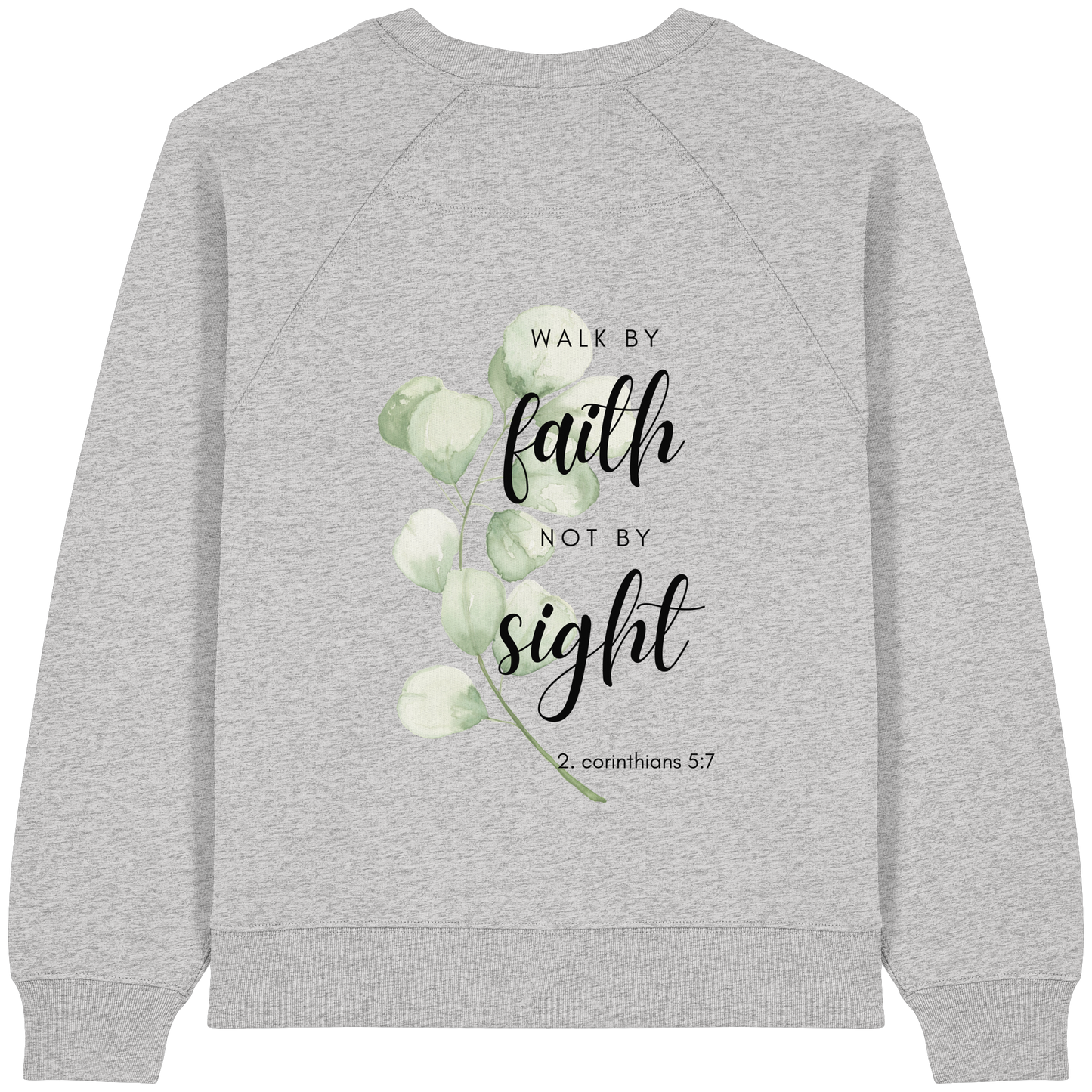 Walk by faith - Womens Organic Raglan Sweatshirt - wertvoll und geliebt