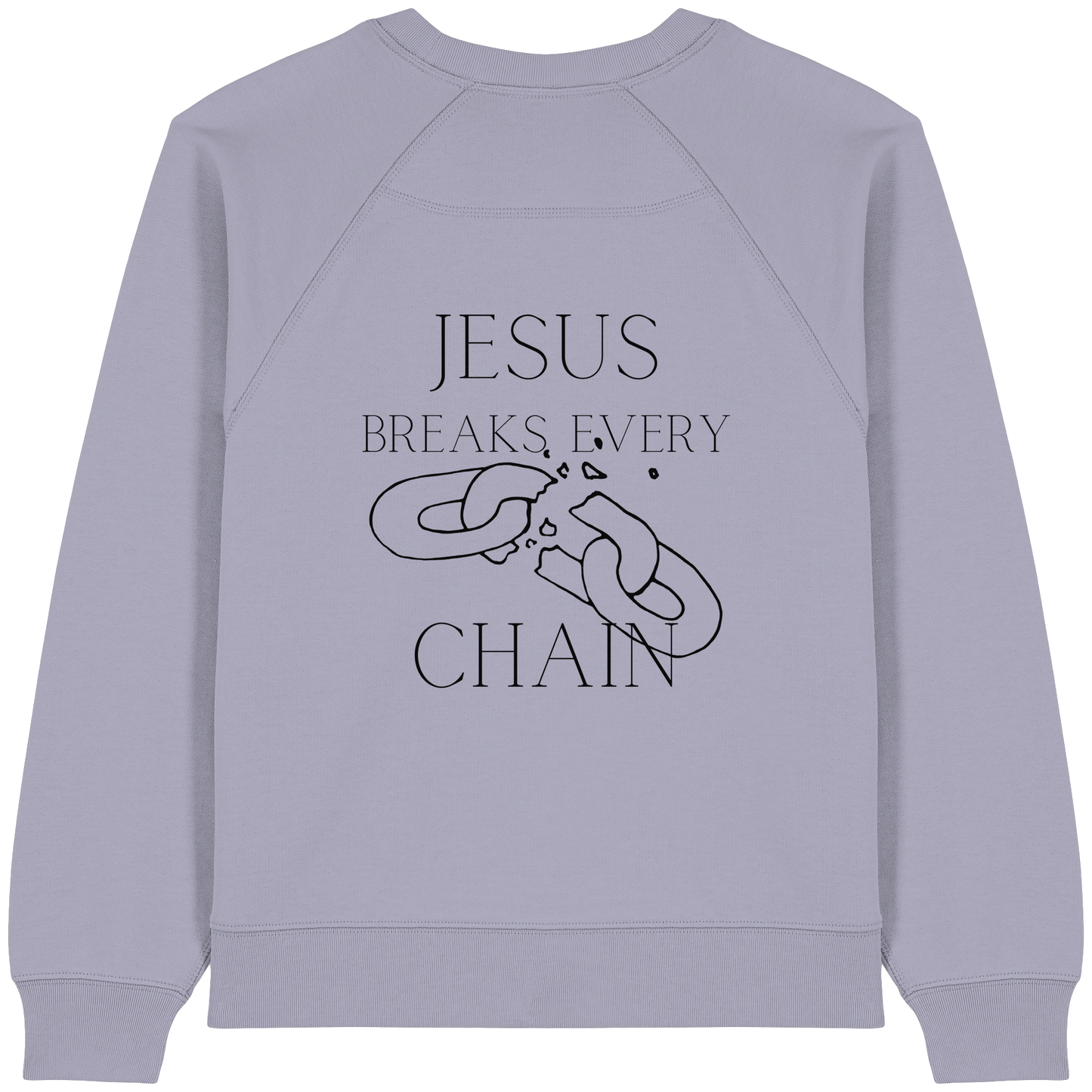 break every chain - Womens Organic Raglan Sweatshirt - wertvoll und geliebt