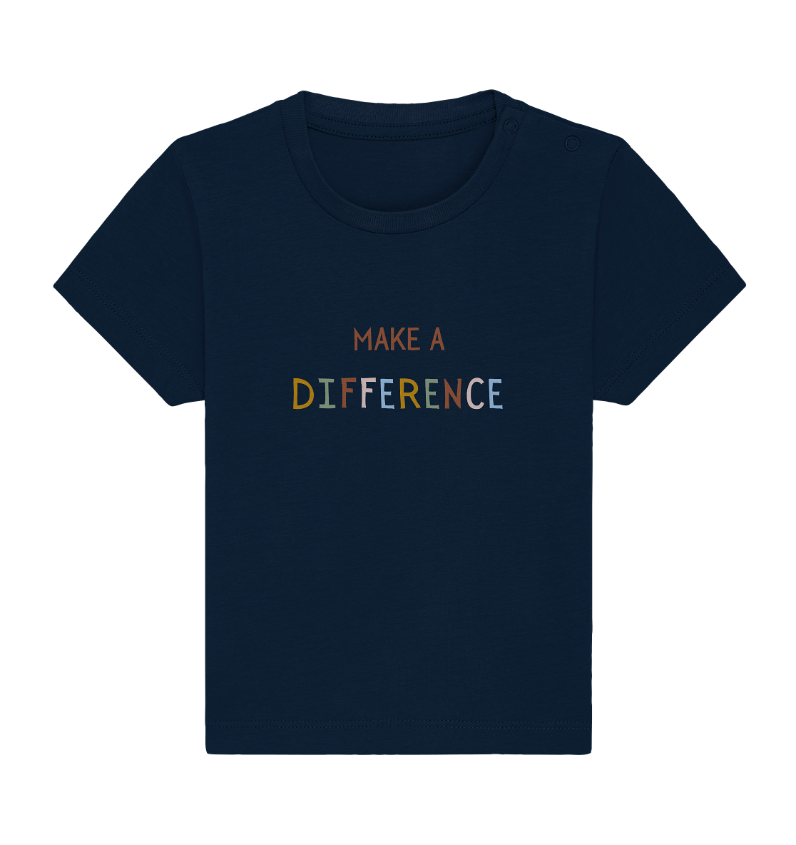 Make a difference - Baby Organic Shirt - wertvoll und geliebt