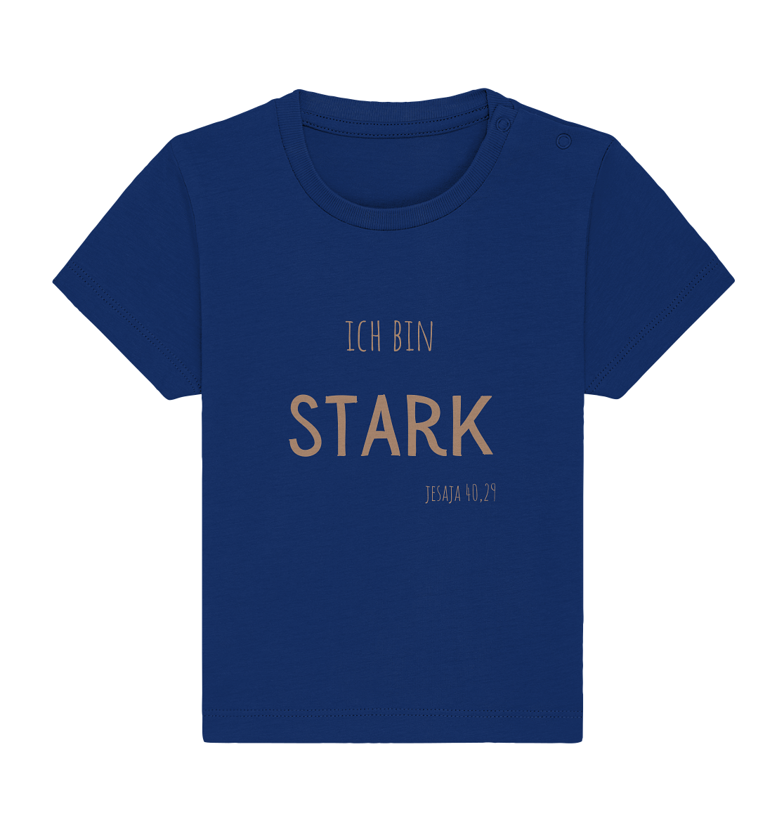 Stark - Baby Organic Shirt - wertvoll und geliebt