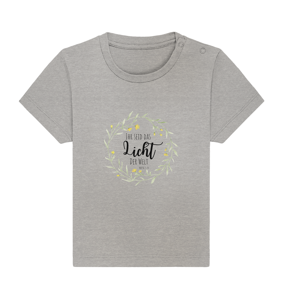 Licht der Welt - Baby Organic Shirt - wertvoll und geliebt