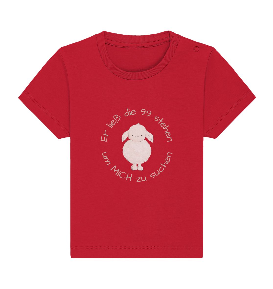 Er ließ die 99 stehen um Mich zu suchen - Baby Organic Shirt - wertvoll und geliebt