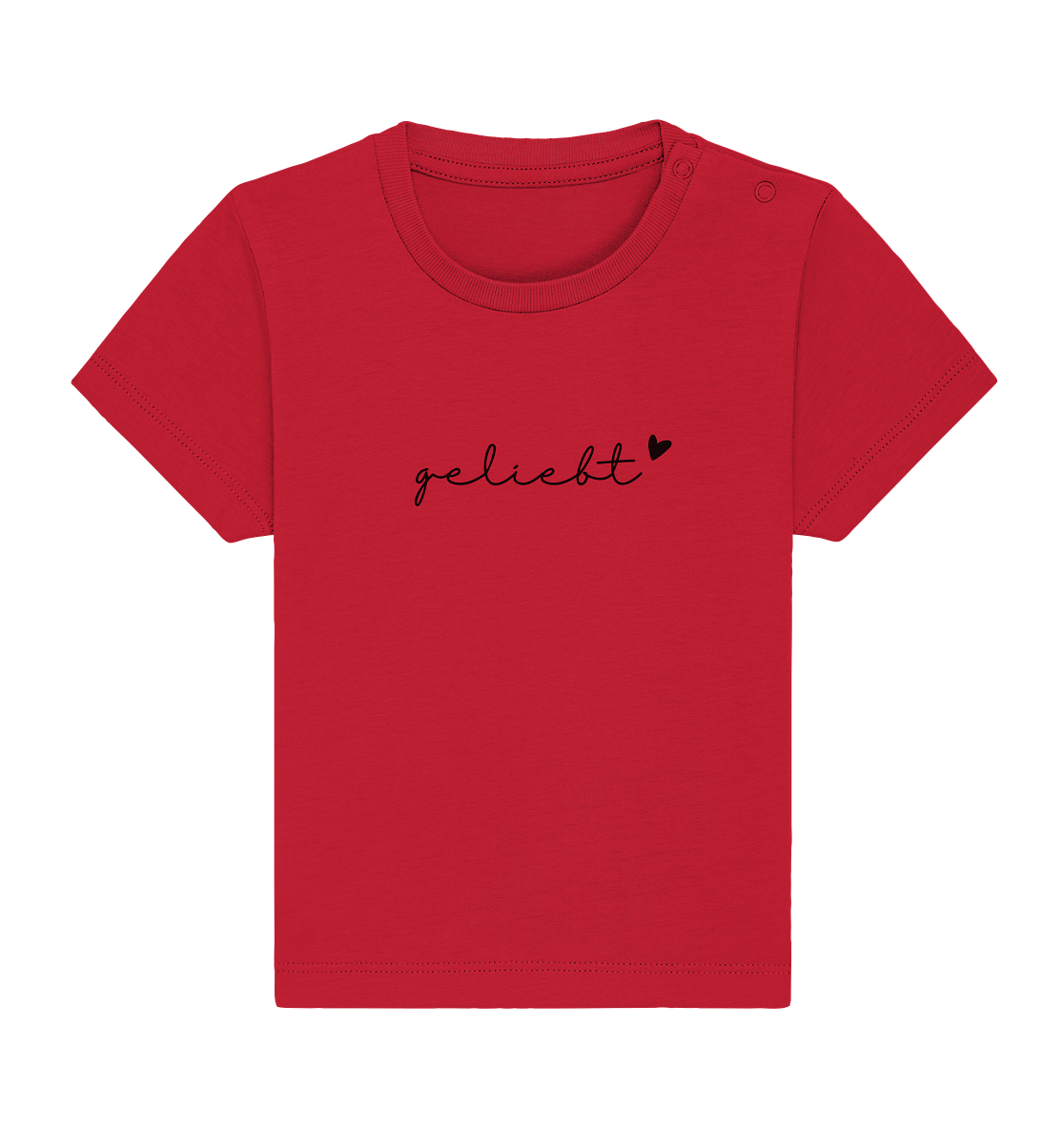 geliebt - Baby Organic Shirt - wertvoll und geliebt