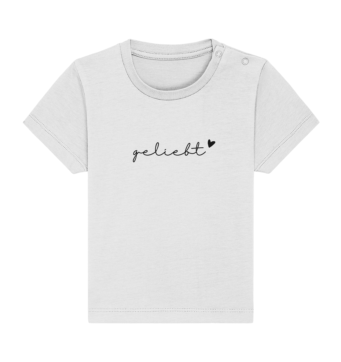 geliebt - Baby Organic Shirt - wertvoll und geliebt