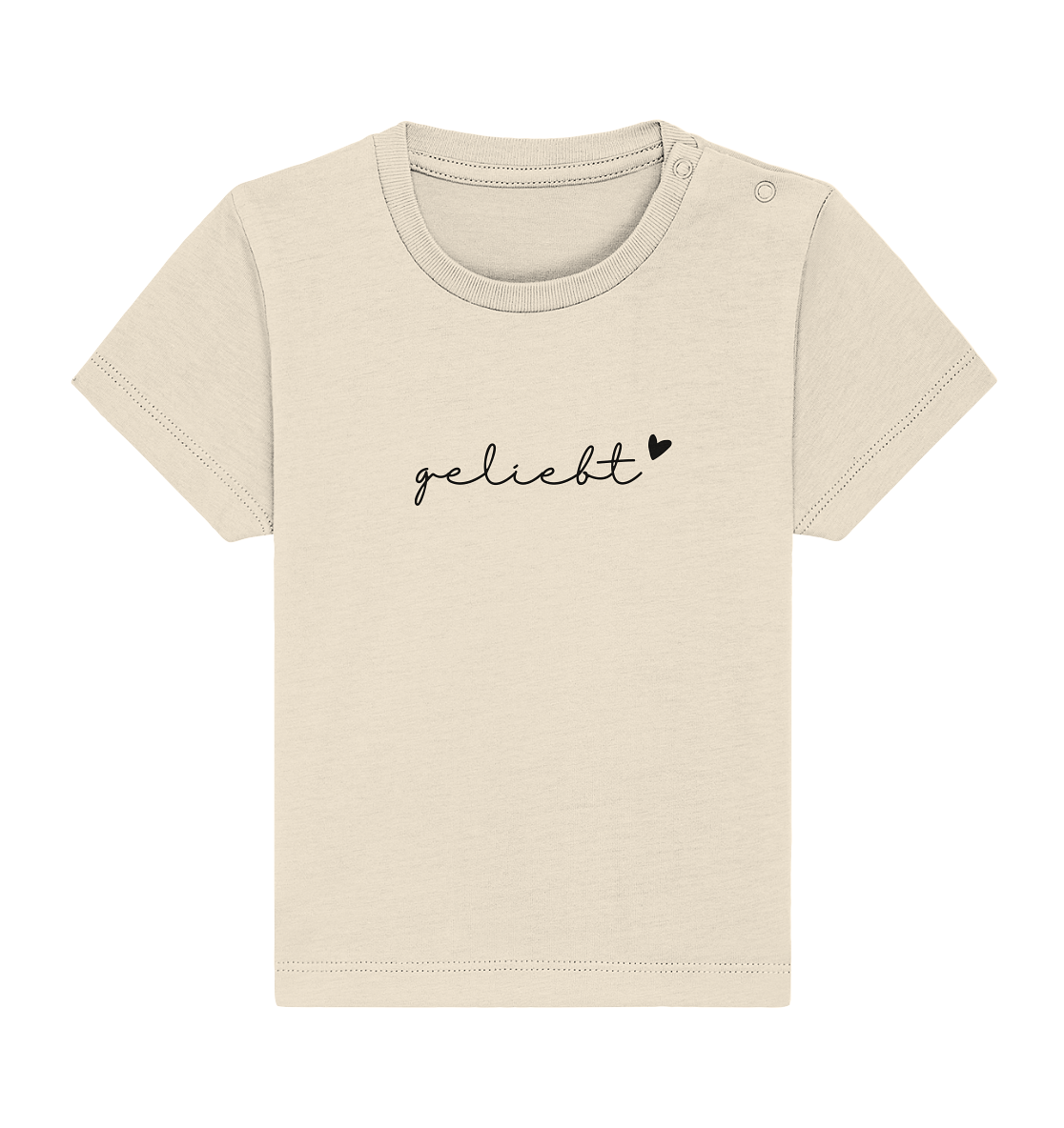 geliebt - Baby Organic Shirt - wertvoll und geliebt
