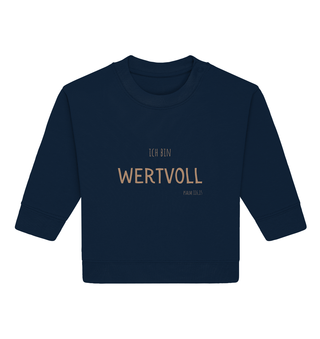 Wertvoll - Baby Organic Sweatshirt - wertvoll und geliebt