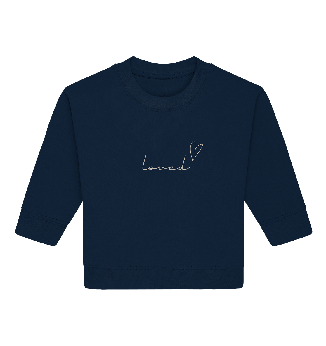 loved - Baby Organic Sweatshirt - wertvoll und geliebt