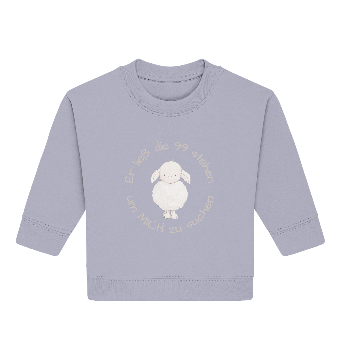 Er ließ die 99 stehen um Mich zu suchen - Baby Organic Sweatshirt - wertvoll und geliebt